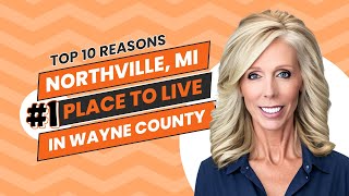 Why Northville Michigan is Rated the Number 1 Place to Live in Wayne County [upl. by Ellerehs229]