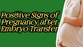 Signs and Symptoms of Pregnancy after embryo transfer IVF in MalayalamPositive sign of pregnancy [upl. by Beau632]