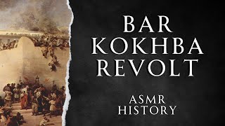 Second Jewish Roman War  Bar Kokhba revolt  ASMR History Learning [upl. by Delanos]