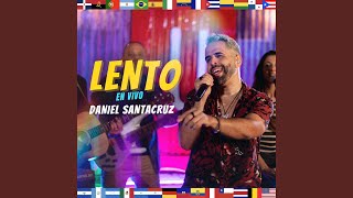 Lento En Vivo [upl. by Suvart390]