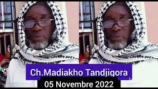 Ch Madiakho Tandjigora  05 Novembre 2022  abonnezvous [upl. by Dinah]