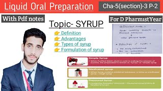 Syrup  Definition types  Methods  Pharmaceutics  Cha5section3 P1  D Pharm1stYear [upl. by Nylesoj120]