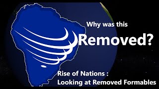 ALL REMOVED FORMABLE  and why   Rise of Nations [upl. by Nihahs286]