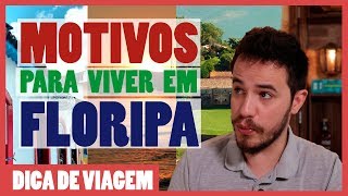 Todos os MOTIVOS PARA VIVER EM FLORIANÃ“POLIS SC [upl. by Henricks431]