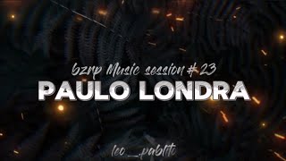 bzrp Music session 23  Paulo londra letra [upl. by Eseela]