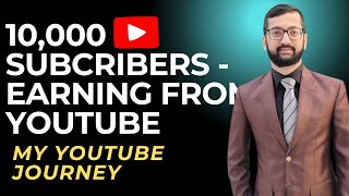 Earning from YouTube  My Life Story  10K Subscribers  Tips and tricks [upl. by Ylram997]