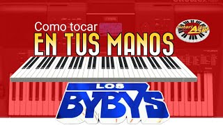 Como tocar En tus manos  Los Bybys  tutoriales Asam  CASIO CTX5000 [upl. by Trojan]