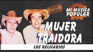 Mujer Traidora  Los Relicarios  Con Letra Video Lyric [upl. by Stoll]