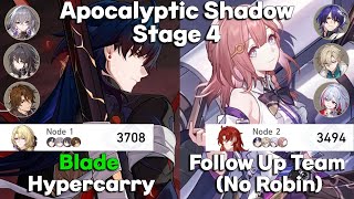 Apocalyptic Shadow Stage 4  Blade Hypercarry amp No Robin Follow Up Team  Honkai Star Rail 23 [upl. by Hsiri]