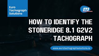 How to identify the Stoneridge 81 G2V2 tachograph [upl. by Koy]