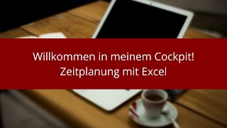 Mein Zeitmanagement mit Excel [upl. by Assyli174]