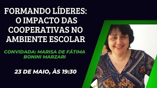 Formando Líderes o impacto das cooperativas no ambiente escolar [upl. by Yelad]