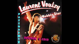 PASSOREMIX LAURENT VOULZY Bubble Star 1986 REWORK V2020 [upl. by Neda89]