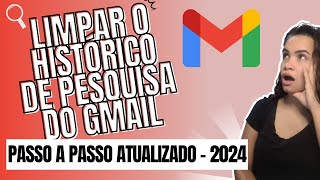 Como Limpar Histórico de Pesquisa do Gmail [upl. by Esahc]