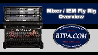 BTPA Mixer amp IEM Fly Rack Overview [upl. by Morton]