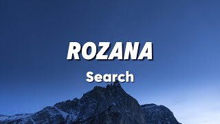 Rozana  Search Lirik [upl. by Enivid873]