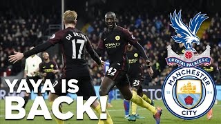 Crystal Palace 12 Man City  YAYA TOURE IS BACK [upl. by Staten]