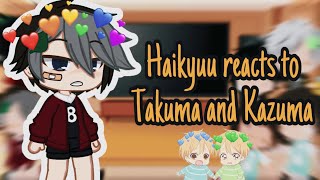 🏐Haikyuu reacts to Kazuma and Takuma • Gakuen Babysitters🏐 [upl. by Enale]