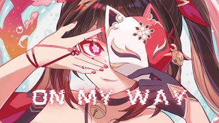 Nightcore  On My Way Lyrics [upl. by Gervais]