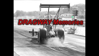 DRAGWAY Memories Series Season 5EP4 [upl. by Bruce]