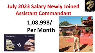 Assistant commandant Salary Slip July 2023  CAPF Academy [upl. by Eednus]