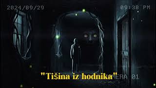 quotTisina iz Hodnikaquot  Nocna Smena  Creepypasta [upl. by Ury]