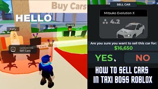 How to Sell Cars in Taxi Boss Roblox [upl. by Sezen]