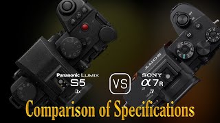 Panasonic Lumix S5IIX vs Sony A7R IV A Comparison of Specifications [upl. by Congdon]