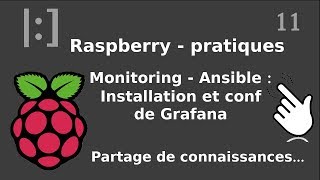 Raspberry Pi  11 GRAFANA  installation avec ansible [upl. by Snow]