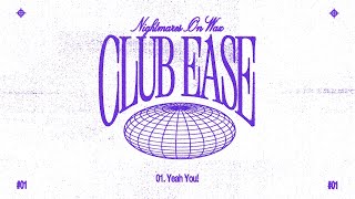 Nightmares On Wax presents CLUB EASE  Yeah You [upl. by Aihsercal]