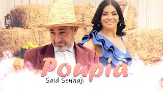 Said Senhaji  Poupia EXCLUSIVE Music Video  سعيد الصنهاجي  بوبيا فيديو كليب [upl. by Colbert]