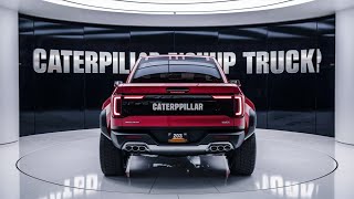 quotMost Powerful 2025 Caterpillar Pickup TruckThe Future of Tough🚀 Full Review amp First Impressionsquot [upl. by Eidualc]