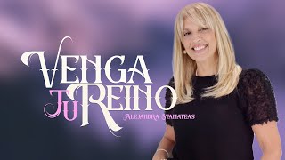 quotVenga tu reino”  Alejandra Stamateas [upl. by Jobi]