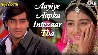 Aayiye Aapka Intezaar Tha  Vijaypath  Ajay Devgn Tabu  Sadhana Sargam  90s Hindi Hit Songs [upl. by Humphrey]