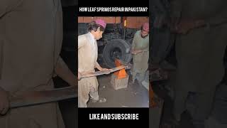 How leaf springs repair in Pakistan shorts leaf springs [upl. by Langan]