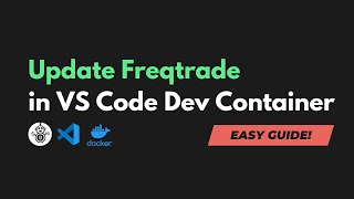 Update Freqtrade in VS Code Dev Container EASY Guide [upl. by Chlo]