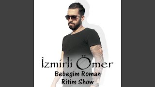 Bebeğim Roman Ritim Show [upl. by Gnuhn607]