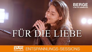 Berge  Für die Liebe Unplugged in Hamburg [upl. by Erl593]