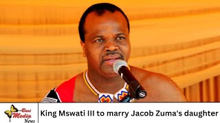 King Mswati has announced his plans to marry Zumas 21 year old daughter [upl. by Bourne489]