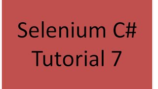 Selenium C Tutorial 7 [upl. by Jeno]