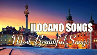 ILOCANO SONGS NONSTOP MEDLEY  ILOKANO HITS SONGS 2024 [upl. by Higginson188]