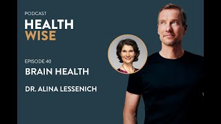 040 Brain Health Mit Dr Alina Lessenich [upl. by Reis]