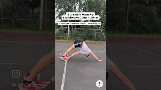 5 Dynamic Warm Up Exercises for Court Athlete [upl. by Dena781]