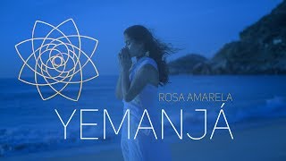 YEMANJÁ  Rosa Amarela [upl. by Guyer654]