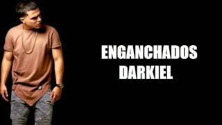 Darkiel mix 2016  Enganchados Mejores Canciones [upl. by Audwen]