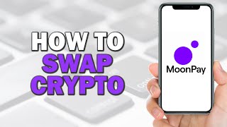 How To Swap Crypto On Moonpay Easiest Way​​​​​​​ [upl. by Cohleen125]