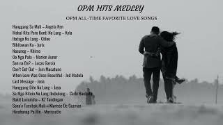 OPM HITS MEDLEY  ALLTIME FAVORITE OPM LOVE SONGS [upl. by Galven640]