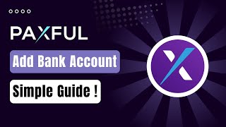 How to Add Bank Account on Paxful  Bank Account on Paxful Wallet  Simple Process [upl. by Jonette]