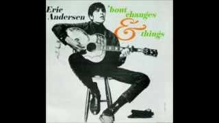 Eric Andersen  Thirsty Boots Bout Changes n Things [upl. by Hesketh]