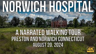 Norwich Hospital  A Narrated Walking Tour in August of 2024 [upl. by Naquin]